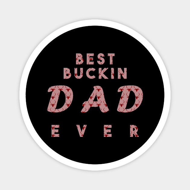 Best duckin Dad ever Magnet by Razan4U